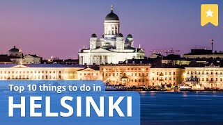 Top 10 Things To Do in Helsinki