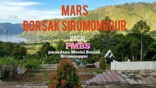 Mars Borsak Sirumonggur#Cipt: DR. Todung lumban Toruanll cover PMBS