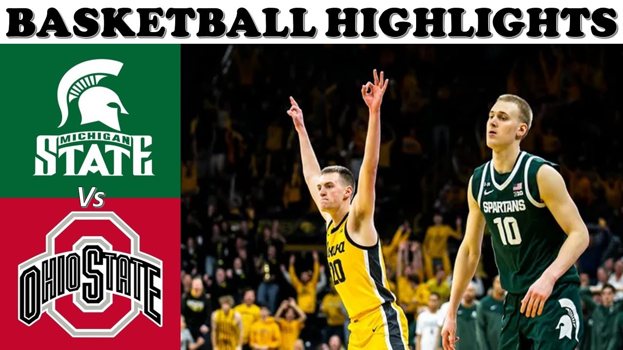 Ohio State At Michigan State Basketball Highlights - CLOSE GAME! - Win ...