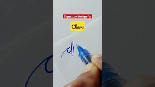 Signature design for Charu ✍🏻