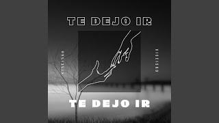 Te Dejo Ir