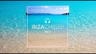 Ibiza Chilled: Relaxing, Chillout, Instrumental, Uplifting, Wellness, Background, Pilates and Study