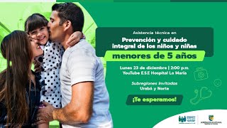 Asistencia técnica en Prevención y cuidado integral de los niños y niñas menores de 5 años