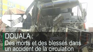 DOUALA : Des morts et des blessés dans un accident de la circulation