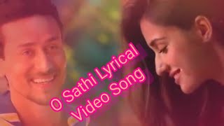 O Sathi Lyrical Video Song | Atif Aslam | Tiger Shroff | Disha Patani | Lyrics Of O Sathi | 💓💓👌👌Song