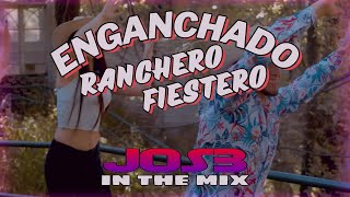 ENGANCHADO RANCHERO FIESTERO 2024 x JOS3 ITM