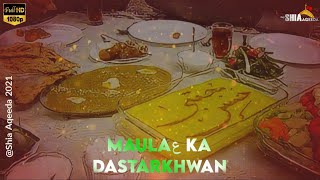 Mere Ghar Mein Saja Hai Aaj Mola Ka Dastarkhwan | Dastarkhwan Imam Hasan | Mola Ka Dastarkhwan