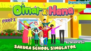 Drama "OMAR & HANA" [ Mimi Dah Hilang?!! ] PART 1 | SAKURA SCHOOL SIMULATOR