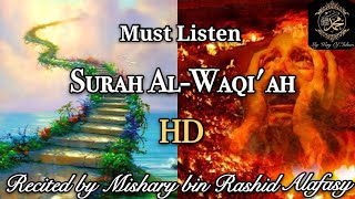 Surah Al Waqi'ah (The Inevitable) | Mishary bin Rashid Alafasy.
