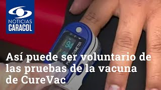 Así puede ser voluntario de las pruebas de la vacuna contra el COVID-19 de CureVac