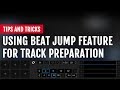 Using Beat Jump Feature for Track Preparation | Tips and Tricks