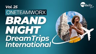 OneTeamWorx Brand Night: DreamTrips International