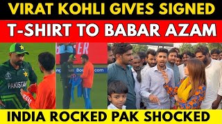 VIRAT KOHLI GIVES SIGNED T-SHIRT TO BABAR AZAM | PAK PUBLIC SHOCKING REACTION | SANA AMJAD