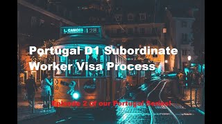 D1 Visa of Portugal | Work Visa Portugal | D1 Subordinate Worker Visa #d1 #d1workvisa #portugal