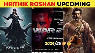 Hrithik Roshan Upcoming Big Movies 2024/2025 || Hrithik Roshan Upcoming Biggest Films After FIGHTER
