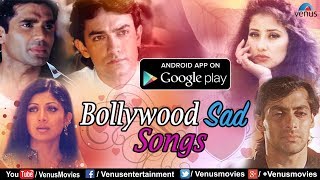 "Bollywood Sad Songs" - Download FREE App @GooglePlayStore | 90's Evergreen Hindi Songs