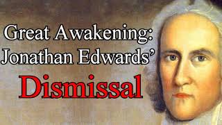 Great Awakening and Jonathan Edwards’ Dismissal - Christian Lecture / Tom Sullivan