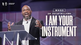 I Am Your Instrument  - Dr Oscar Williams