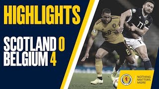 HIGHLIGHTS | Scotland 0-4 Belgium