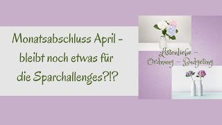 ❤️ Monatsabschluss April ❤️ Spar-Spiele und Challenges I reicht das Geld?!?