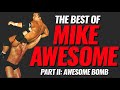 Best of Mike Awesome - Part II: Awesome Bomb