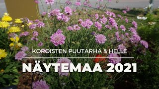 Näytemaa 2021, Koroisten Puutarha, Helle Oy