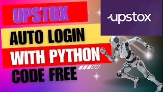 Upstox API | How to auto Login | Python | Part -1