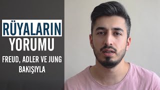 Psikanalizde Rüya Yorumları (Freud, Adler ve Jung)