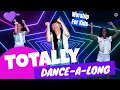 Totally // SING & DANCE-A-LONG VIDEO / With Motions Actions and Lyrics