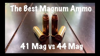 The Best Magnum Ammo : 41 Mag vs 44 Mag