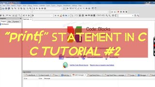 'Printf' function in C language | In Code Blocks | Tutorial #2