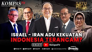[FULL] Iran Serang Israel, Apa Dampaknya Bagi Indonesia? | SATU MEJA