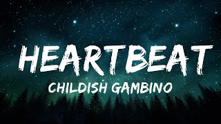 1 Hour |  Childish Gambino - Heartbeat  | LyricFlow Channel