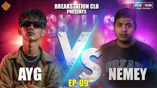 SKILLS TALK - AYG vs NEMEY [EP 09] | BREAKSTATION CLO | PROD. BY: THAJVILLE