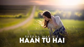 Haan Tu Hai (Female Version) | Prerna Makin | Emraan Hashmi | Jannat | KK | Reprise | Hindi cover