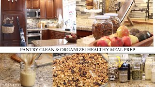 PANTRY CLEAN AND ORGANIZE | HEALTHY INGREDIENT PREP