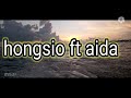 lagu kisah kisah hongsio ft aida