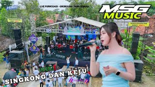 SINGKONG DAN KEJU || EKA JUNGS X FARIS KENDANG || MSG MUSIC || Purwodadi Grobogan #2025