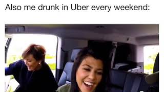 mec oh  why is my uber rating so low ? also me drunk in uber every weekend   #Kardashian