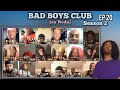 Beau,Tae,Jabar,Amoe,Steven - Jay Nedaj Bad Boys Club Ep 20 S2 -