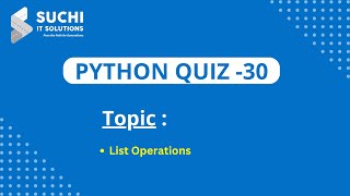 Python Quiz 30 | List Operations | @suchiit