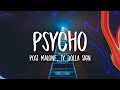 Post Malone - Psycho (Lyrics) ft. Ty Dolla $ign