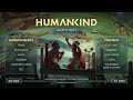 HUMANKIND The Civ 6 Killer - TWO YEARS LATER