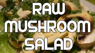 Raw Mushroom Salad Recipe - Healthy n Vegan