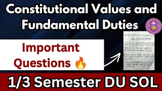 Constitutional Values and Fundamental Duties Sem 1/3 important questions 🔥| Exam Pattern PYQ| DU SOL