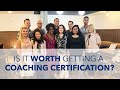 Is It Worth Getting A Coaching Certification?