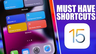 MUST HAVE iOS 15 Shortcuts - Best iOS 15 Siri Shortcuts 2021 !