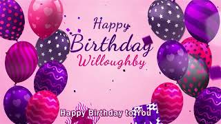 Happy Birthday Willoughby | Willoughby Happy Birthday Song | Willoughby