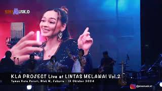 KLA PROJECT Live at LINTAS MELAWAI Vol 2