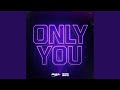 Only You